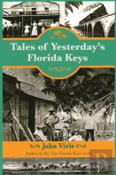 Tales Of Yesterday'S Florida Keys