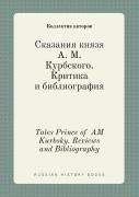 Tales Prince Of Am Kurbsky. Reviews And Bibliography
