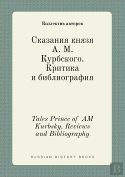 Bertrand.pt - Tales Prince Of Am Kurbsky. Reviews And Bibliography