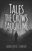 Tales The Crows Taught Me