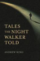 Tales The Night Walker Told