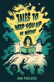 Tales To Keep You Up At Night