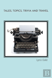 Tales, Topics, Trivia And Travel