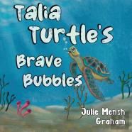 Talia Turtle'S Brave Bubbles