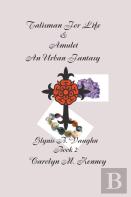 Talisman For Life & Amulet - Book Two