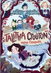 Talitha Croûton Mène L'Enquête