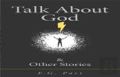 Talk About God & Other Stories
