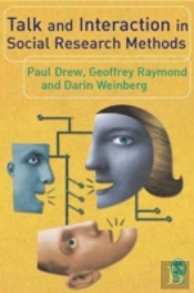 Talk And Interaction In Social Research Methods