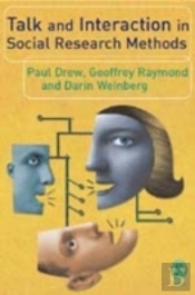 Talk And Interaction In Social Research Methods