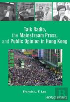 Talk Radio, The Mainstream Press, And Public Opinion In Hong Kong