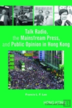 Bertrand.pt - Talk Radio, The Mainstream Press, And Public Opinion In Hong Kong