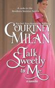 Talk Sweetly To Me