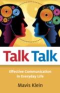 Talk Talk - Effective Communication In Everyday Life