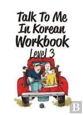 Talk To Me In Korean Workbook