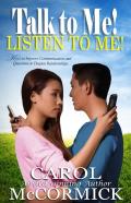Talk To Me! Listen To Me!