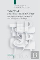 Talk, Work And Institutional Order