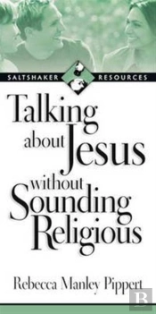 Talking About Jesus Without Sounding Religious