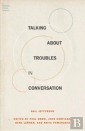 Talking About Troubles In Conversation
