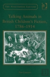 Talking Animals In British Children'S Fiction, 1786â€“1914