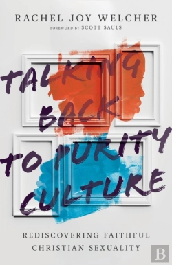 Bertrand.pt - Talking Back To Purity Culture Â€“ Rediscovering Faithful Christian Sexuality
