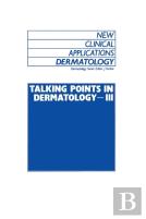 Talking Points In Dermatology - Iii