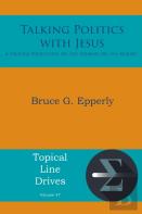 Talking Politics With Jesus