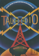 Talking Radio: An Oral History Of American Radio In The Television Age