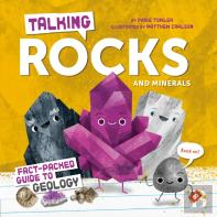 Talking Rocks And Minerals: Fact-Packed Guide To Geology