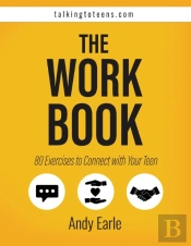 Talking To Teens Exercises Workbook