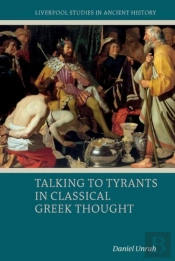 Talking To Tyrants In Classical Greek Thought