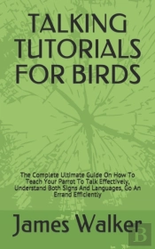 Talking Tutorials For Birds