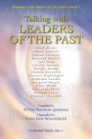 Talking With Leaders Of The Past