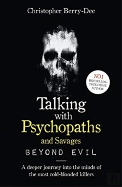 Bertrand.pt - Talking With Psychopaths And Savages: Beyond Evil
