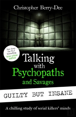 Bertrand.pt - Talking With Psychopaths And Savages: Guilty But Insane