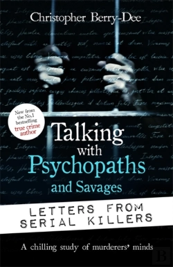 Bertrand.pt - Talking With Psychopaths And Savages: Letters From Serial Killers