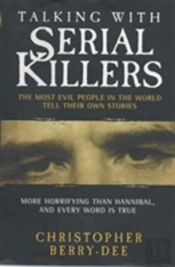 Talking With Serial Killers