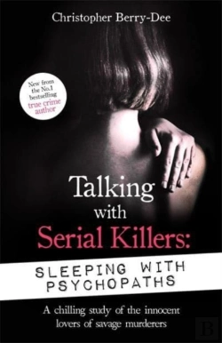 Bertrand.pt - Talking With Serial Killers: Sleeping With Psychopaths