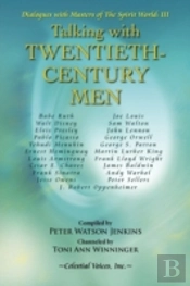 Talking With Twentieth Century Men