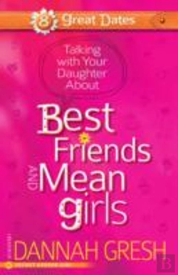 Bertrand.pt - Talking With Your Daughter About Best Friends And Mean Girls