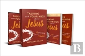 Talking With Your Kids About Jesus Curriculum Ki - 30 Conversations Every Christian Parent Must Have