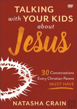 Bertrand.pt - Talking With Your Kids About Jesus Dvd - 30 Conversations Every Christian Parent Must Have