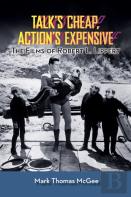 Talk'S Cheap, Action'S Expensive - The Films Of Robert L. Lippert