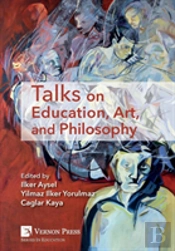 Talks On Education, Art, And Philosophy