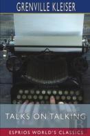 Talks On Talking (Esprios Classics)