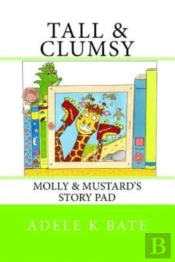 Tall   Clumsy: Molly   Mustard'S Story P