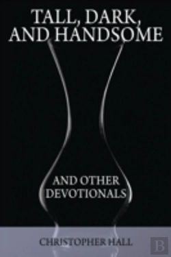 Bertrand.pt - Tall, Dark, And Handsome And Other Devotionals