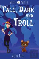 Tall, Dark And Troll