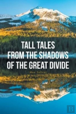 Bertrand.pt - Tall Tales From The Shadows Of The Great Divide