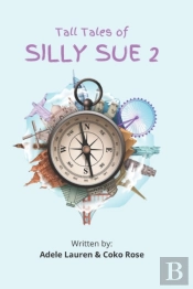Tall Tales Of Silly Sue 2
