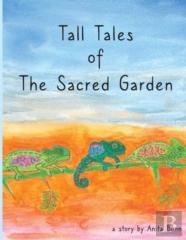 Tall Tales Of The Sacred Garden